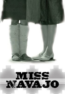 Miss Navajo (2007), first feature by Billy Luther.